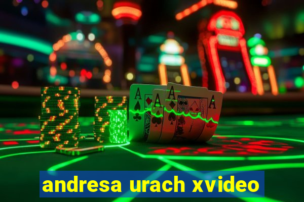 andresa urach xvideo